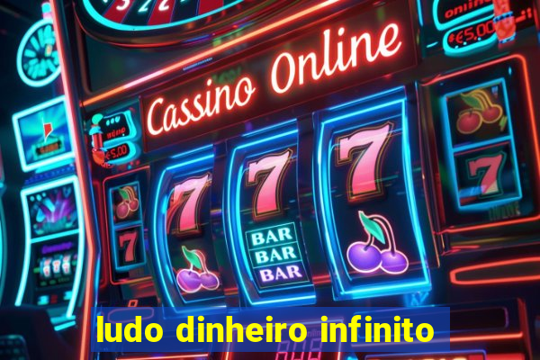 ludo dinheiro infinito